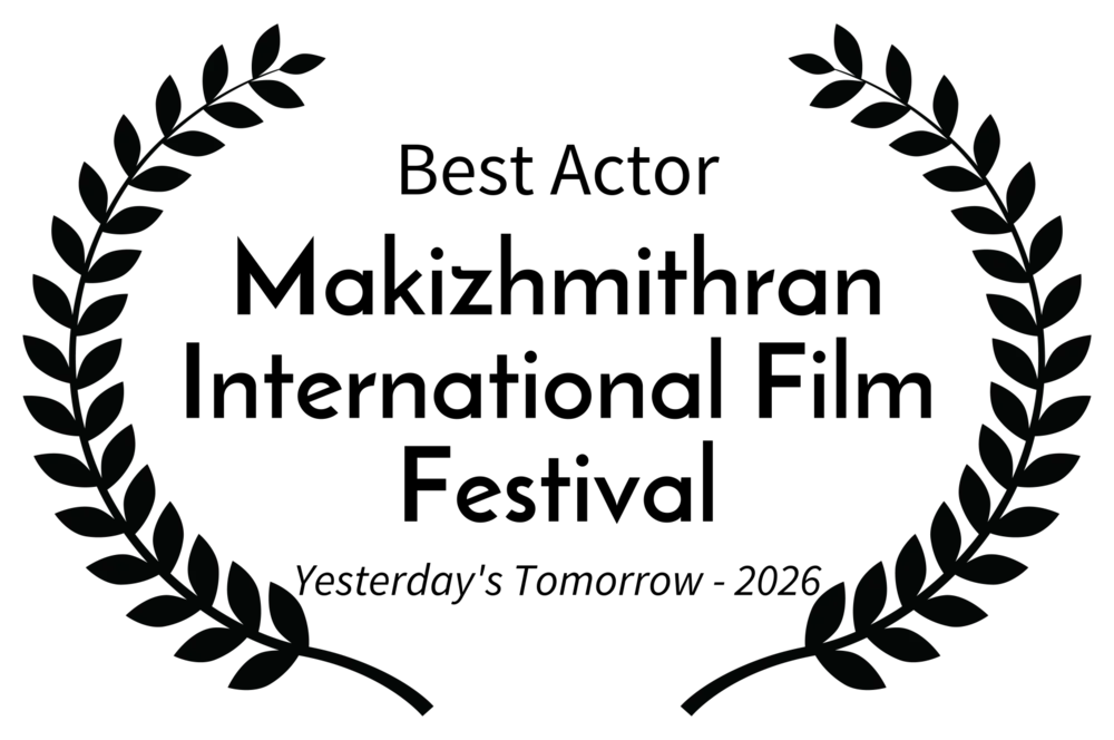 Best Actor — Makizhmithran International Film Festival — Yesterday's Tomorrow — 2026